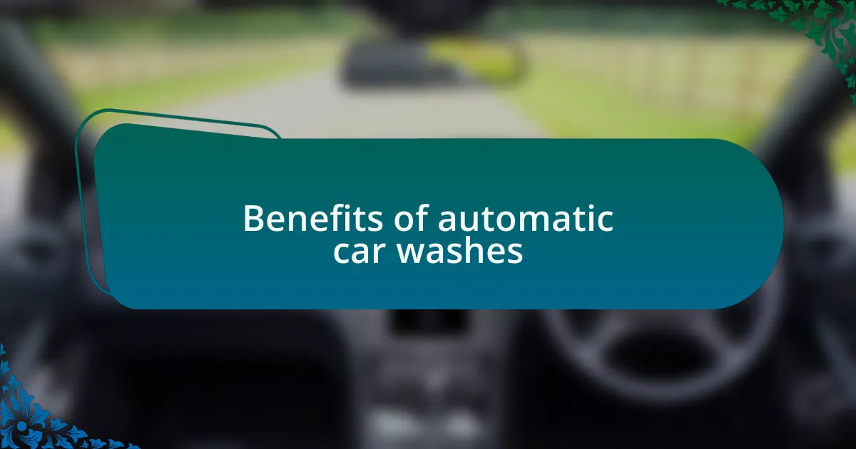 Benefits of automatic car washes