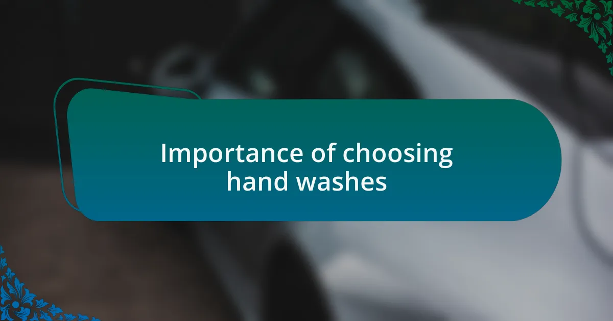 Importance of choosing hand washes