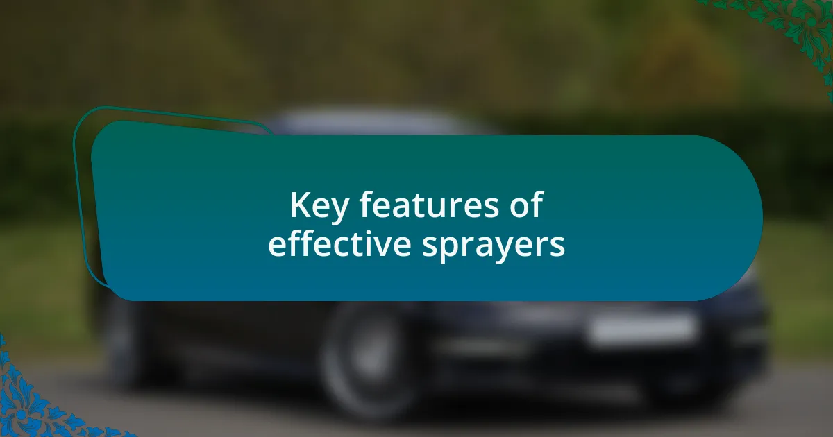 Key features of effective sprayers