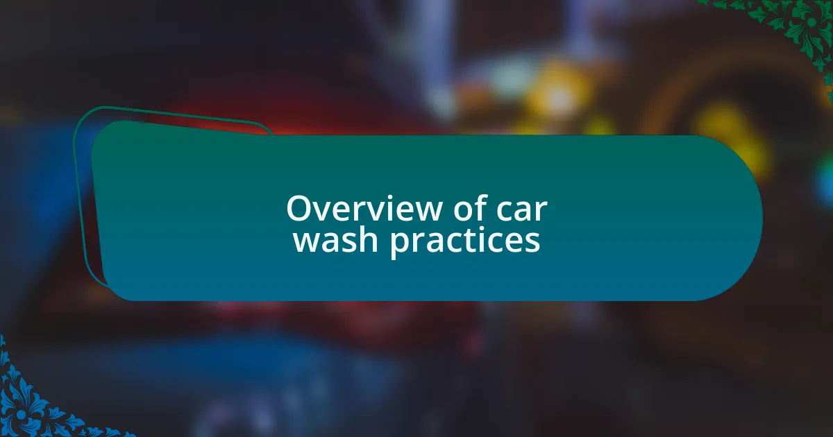 Overview of car wash practices