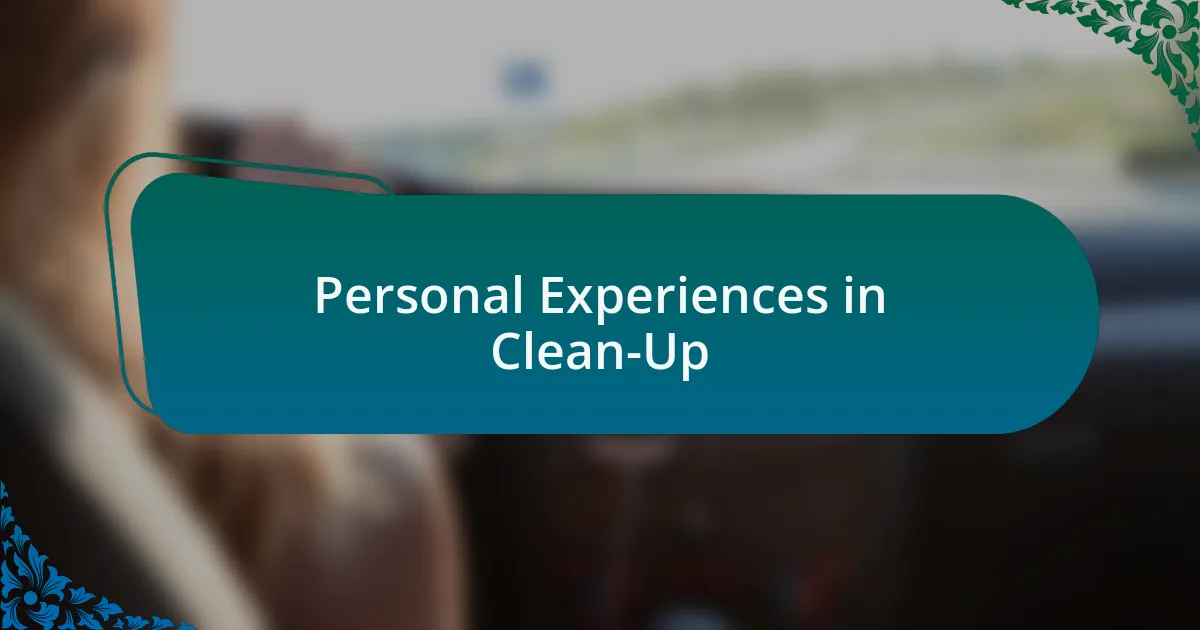 Personal Experiences in Clean-Up