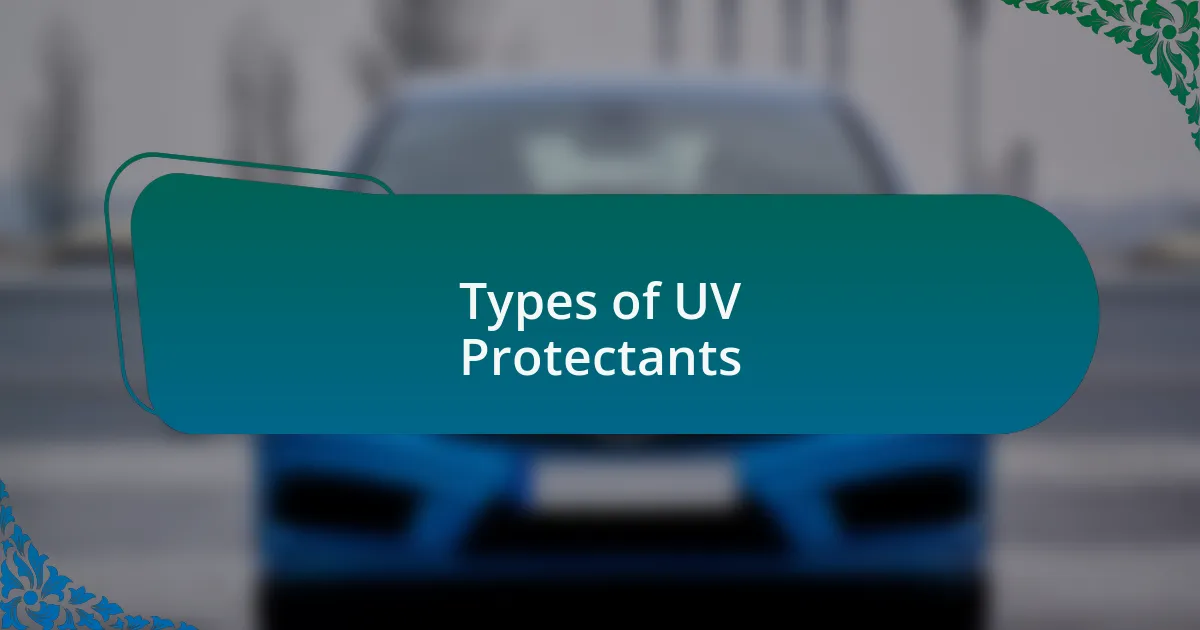Types of UV Protectants